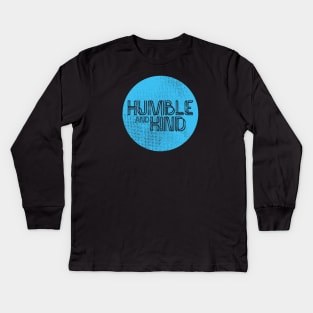 Humble & Kind Kids Long Sleeve T-Shirt